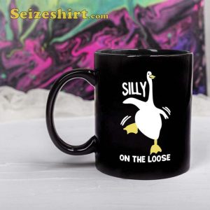 Silly Goose On The Loose Funny Goose Gift Coffee Mug