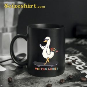 Silly Goose On The Loose Mug
