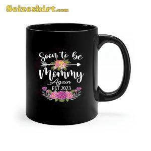 Soon To Be Mommy Again 2023 Promoted Coffee Mug