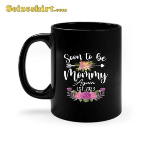 Soon To Be Mommy Again 2023 Promoted Coffee Mug