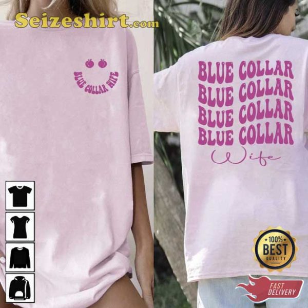 Spoiled Blue Collar Wife Mom Life Pink Peach Shirt