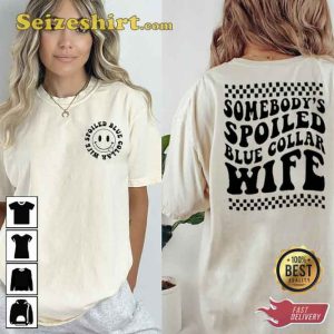 Spoiled Blue Collar Wife Overstimulated Mom Club Shirt