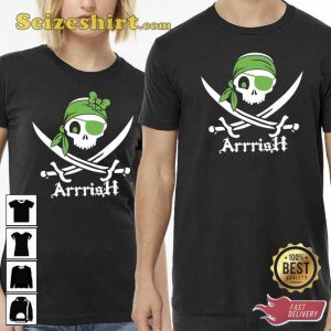 St Patricks Day Arrish Irish Pirate Shirt