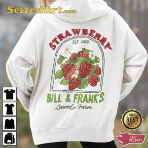 Strawberry Bill And Franks Lincoln Farm MA Est 2007 T-Shirt