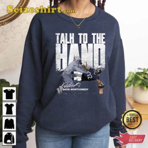 Talk To Hand David Montgomery For Chicago Bears Fans Unisex T-Shirt