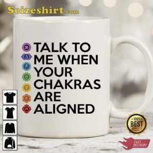 Talk To Me When You're Chakras Are Aligned Yoga Mugs