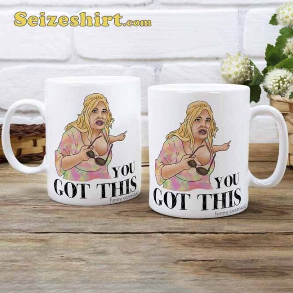 Tanya You Got This Coffee Mug