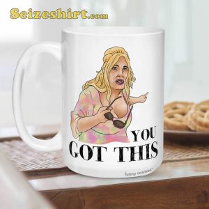 Tanya You Got This Coffee Mug