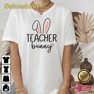 Teacher Appreciation Tee Easter Gift Shirt