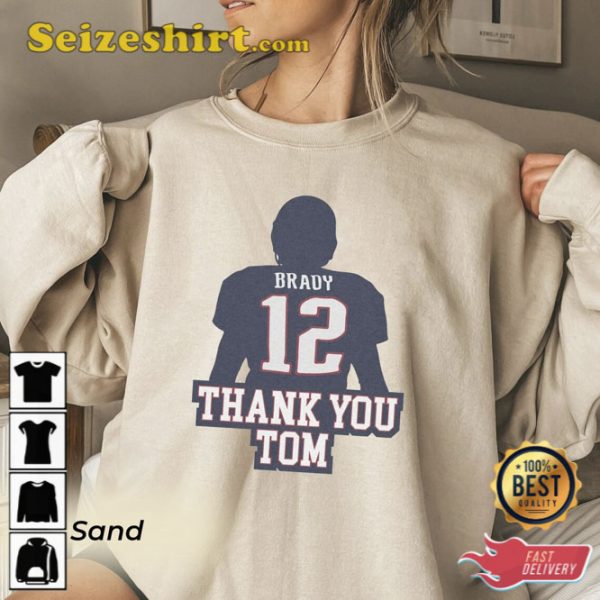 Thank You Tom Brady Football Sweatshirt