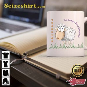 Thank You For Being A Kind Shepherd Mug