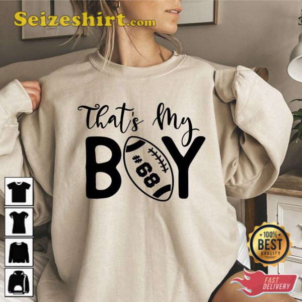 Thats My Boy Football Sweatshirt