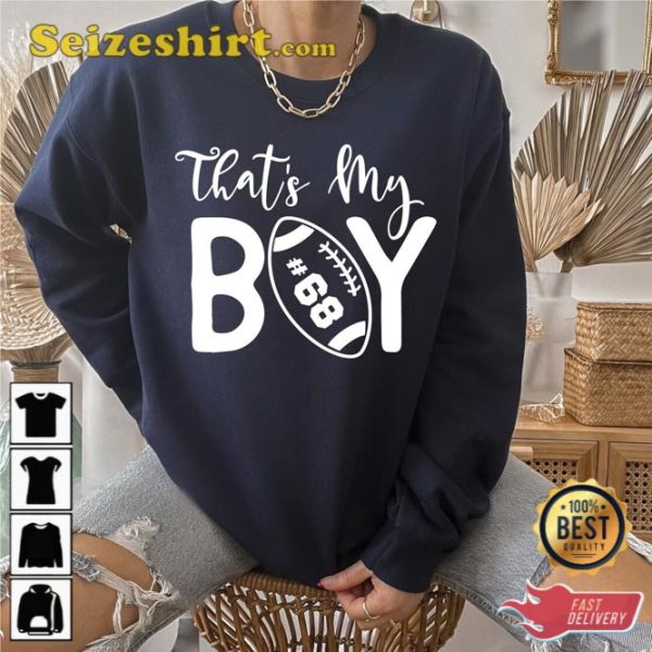 Thats My Boy Football Sweatshirt