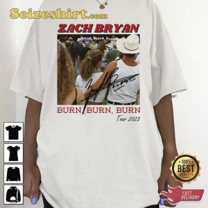 The Burn Burn Burn Tour Zach Bryan Signature Shirt