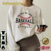 The Only Bs I Need Is Baseball Unisex Shirt