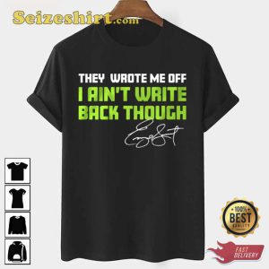 They Wrote Me Off I Ain’t Write Back Though Geno Smith Signature Unisex T-Shirt