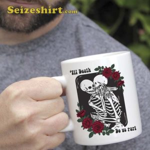 Til Death Do Us Part Coffee Ceramic Mug