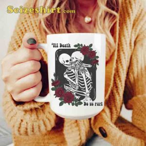 Til Death Do Us Part Coffee Ceramic Mug