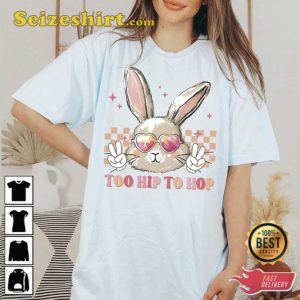 Too Hip To Hop Funny Peeps T-Shirt