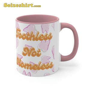 Toothless Not Homeless Coffee Mug