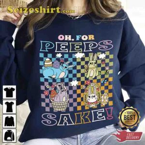 Trendy Oh For Peeps Sake Tee Shirt