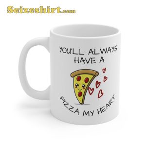 Valentines Day Soulmate Pizza My Heart Cute Mug