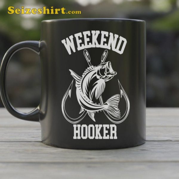 Weekend Hooker Funny Mug