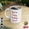 You Are Doing Great Ceramic Mug