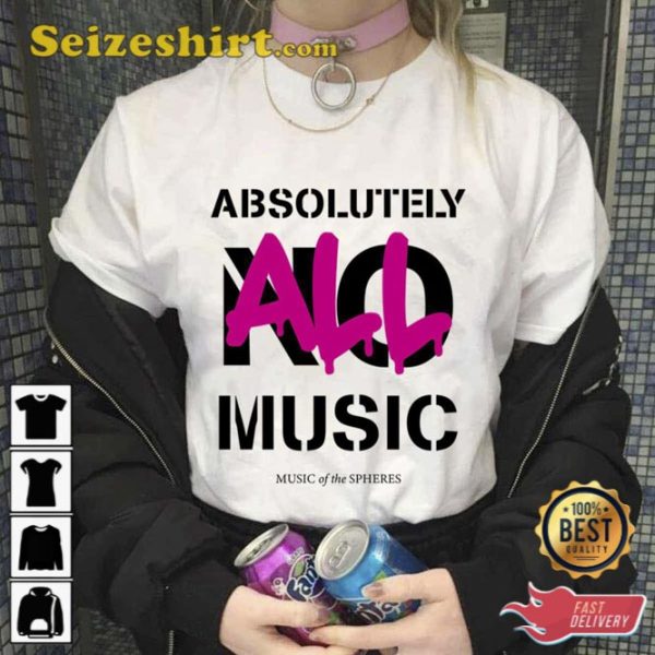 Absolutely All Music No Music Coldplay Band Unisex T-Shirt