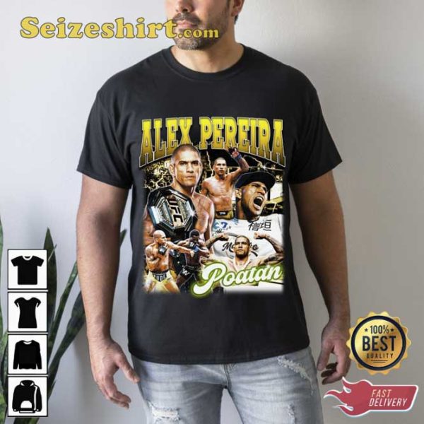 Alex Pereira Fighter Boxer American Jiu Jitsu 90s Fans T-Shirt