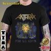 Attack Of The Killer B’s Anthrax For All Kings Unisex T-Shirt