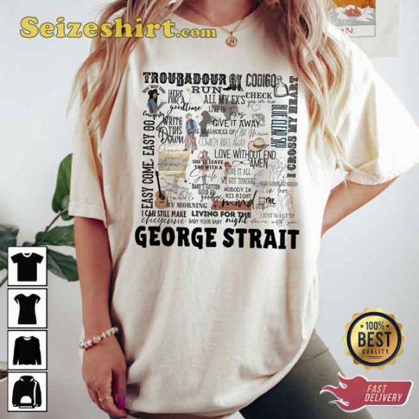 Country Music George Strait Unisex Shirt Gift For Fans