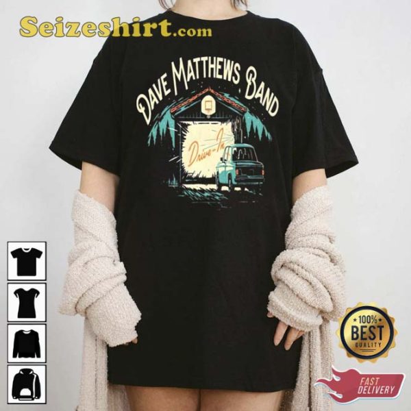 Dirve In Dave Matthews Band Unisex T-Shirt