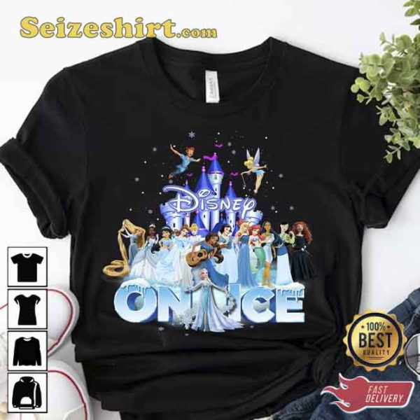 On Ice Into The Magic Your Favorite Disney Princesses Shirt