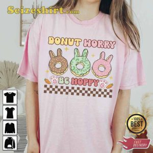 Donut Worry Be Hoppy For Baking Lover T-Shirt