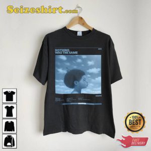 Drake Nothing Was The Same Album Tracklist Shirt Gift For Fan