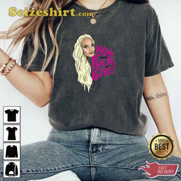 Erika Jayne How Many Do I Give Sticker T-shirt