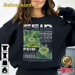FELIZ CUMPLEAÑOS Ferxxo Feid Sweatshirt