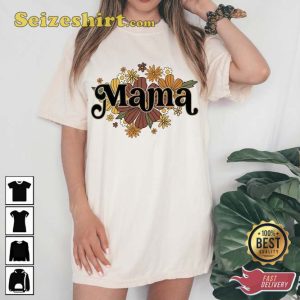 Floral Mama T-Shirt Mom Shirt Gift For Mthers Day