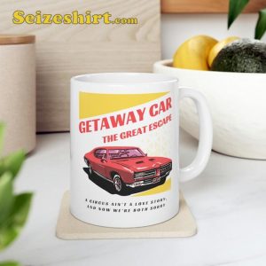 Getaway Car Taylor Reputation Album The Great Escape Eras Tour Ceramic Mug