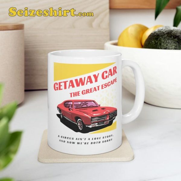 Getaway Car Taylor Reputation Album The Great Escape Eras Tour Ceramic Mug