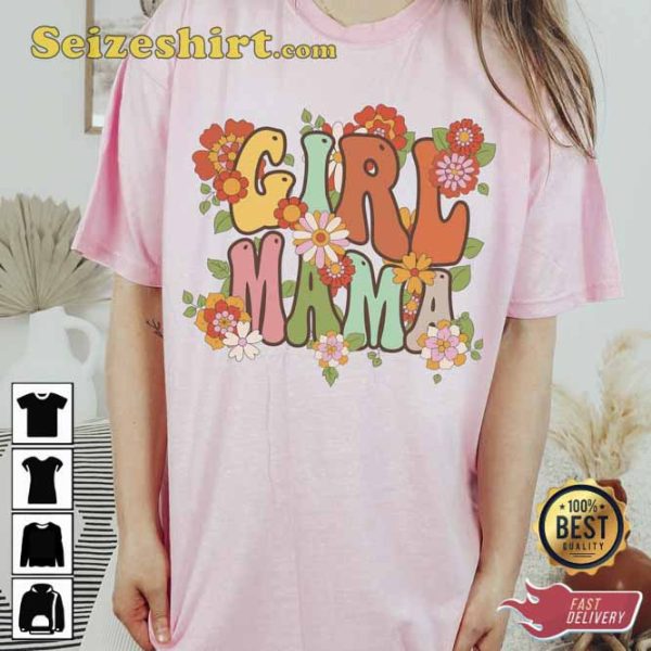 Girl Mama Floral While Cotton Bella Unisex Shirt