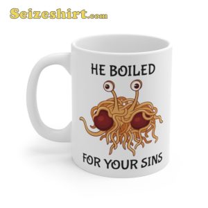 Flying Spaghetti Monster He Boiled For Your Sins Coffee Mug