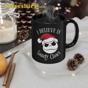 Jack Skellington I Believe In Sandy Claws Ceramic Coffee Mug