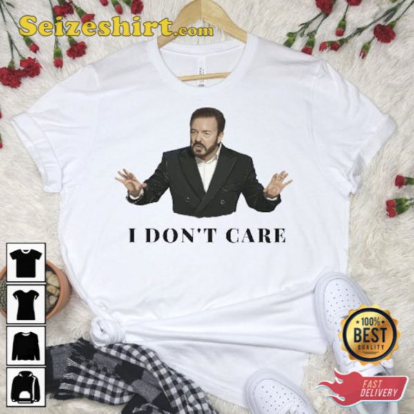 I Dont Care Ricky Gervais Golden Globes Roast 2020 T-Shirt