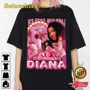Ice Spice Nicki Minaj Princess Diana In The Hood Im Like Rap Shirt