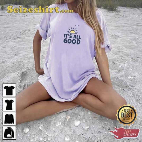 Its All Good Vacation Summer Beach Vacay Unisex Tshirt