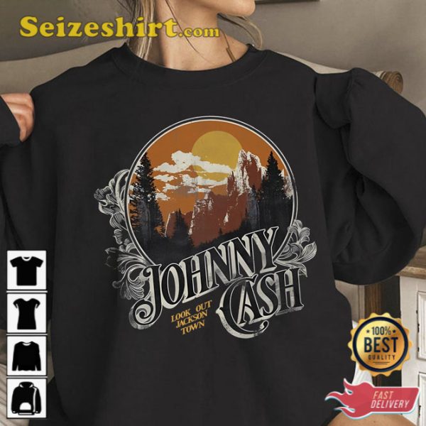 Johnny Cash Look out Jackson Town Shirt Gift For Fan