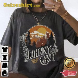 Johnny Cash Look out Jackson Town Shirt Gift For Fan