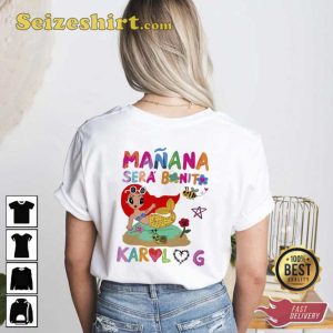 Karol G Manana Sera Bonito 2 Side Lyrics Song Tee Shirt